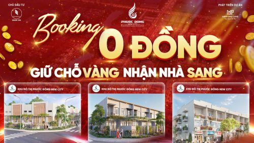 CHÍNH SÁCH BOOKING 0 ĐỒNG - PHƯỚC ĐÔNG NEW CITY